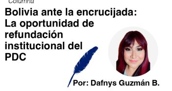 Bolivia ante la Encrucijada: La Oportunidad de Refundación Institucional del PDC